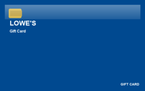 Lowe’s Gift Card